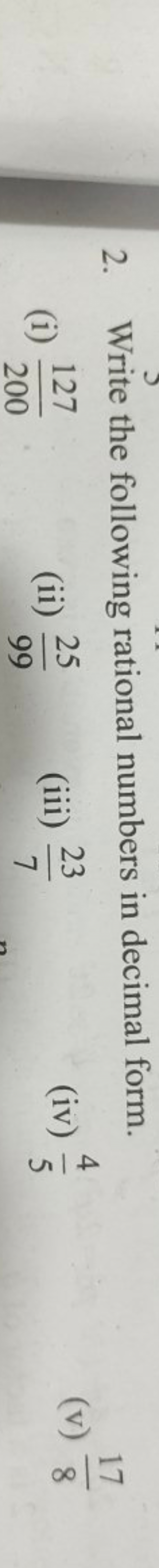 2. Write the following rational numbers in decimal form.
(i) 200127​
(