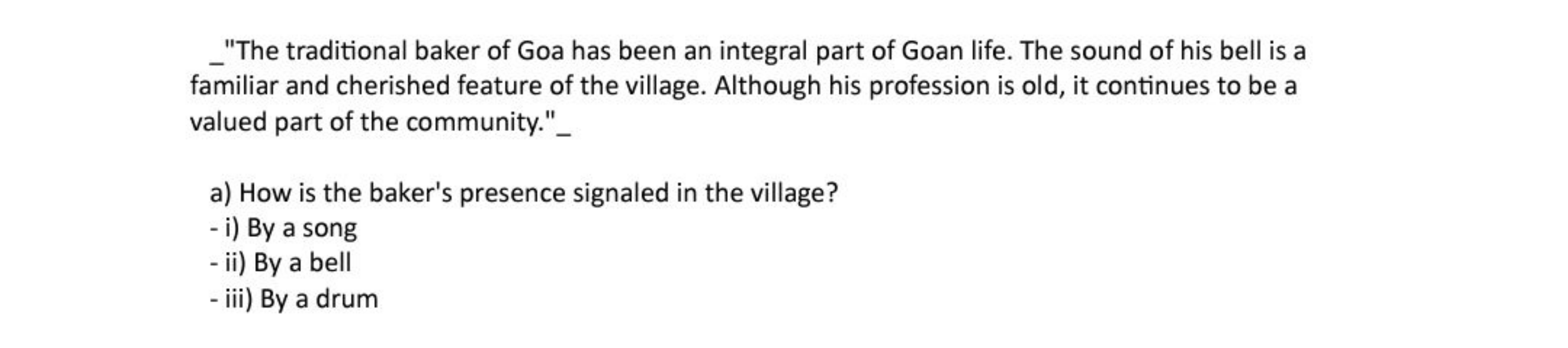 "The traditional baker of Goa has been an integral part of Goan life. 