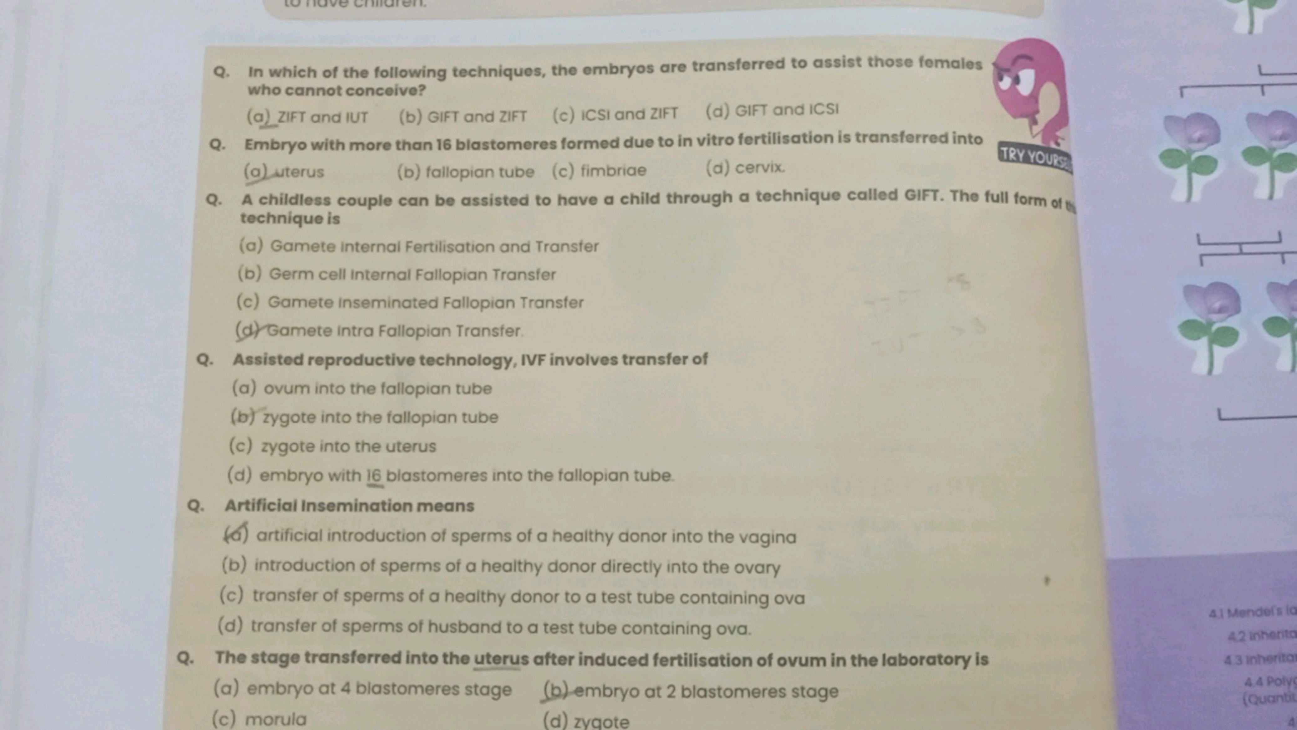 Q. In which of the following techniques, the ombryos are transferred t