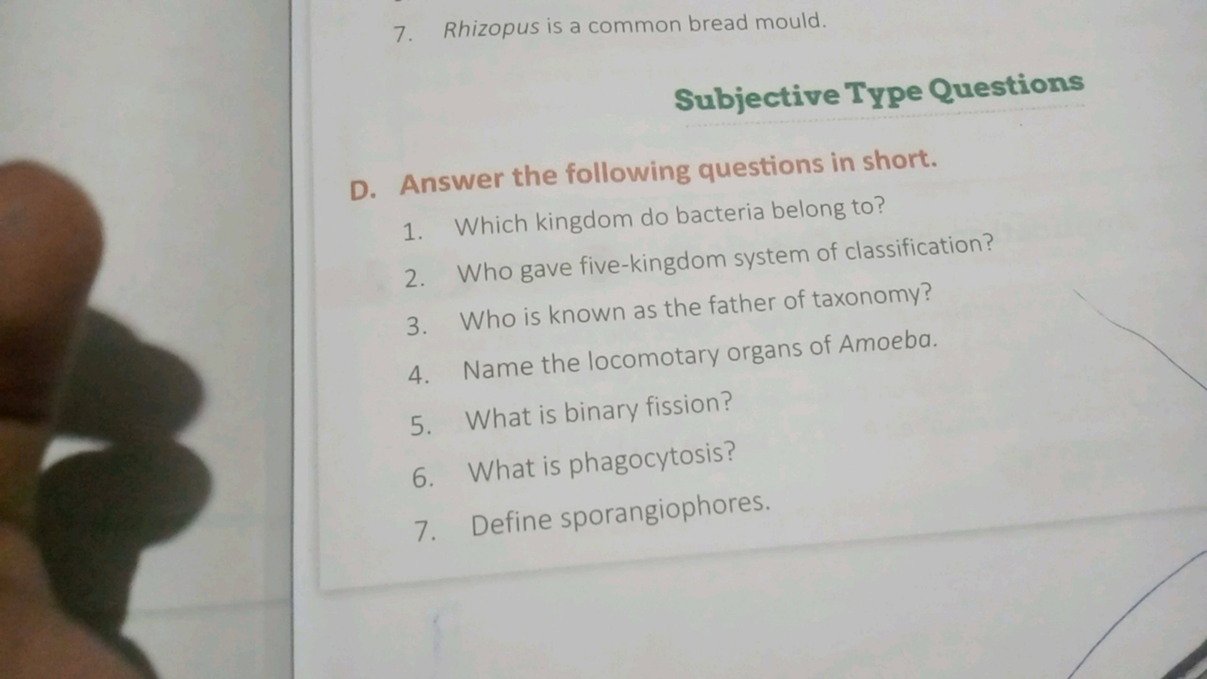 7. Rhizopus is a common bread mould.
Subjective Type Questions
D. Answ