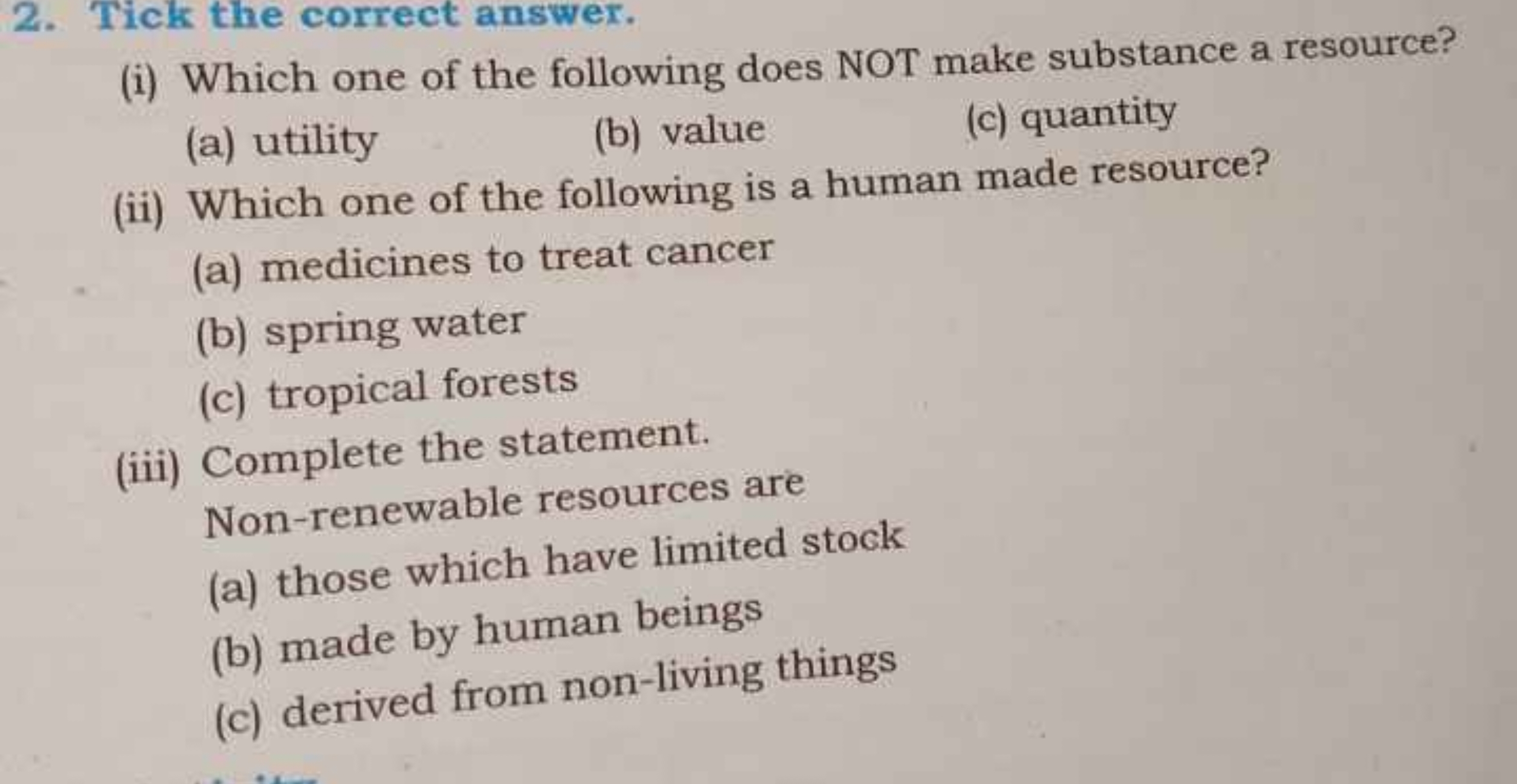 2. Tick the correct answer.
(i) Which one of the following does NOT ma