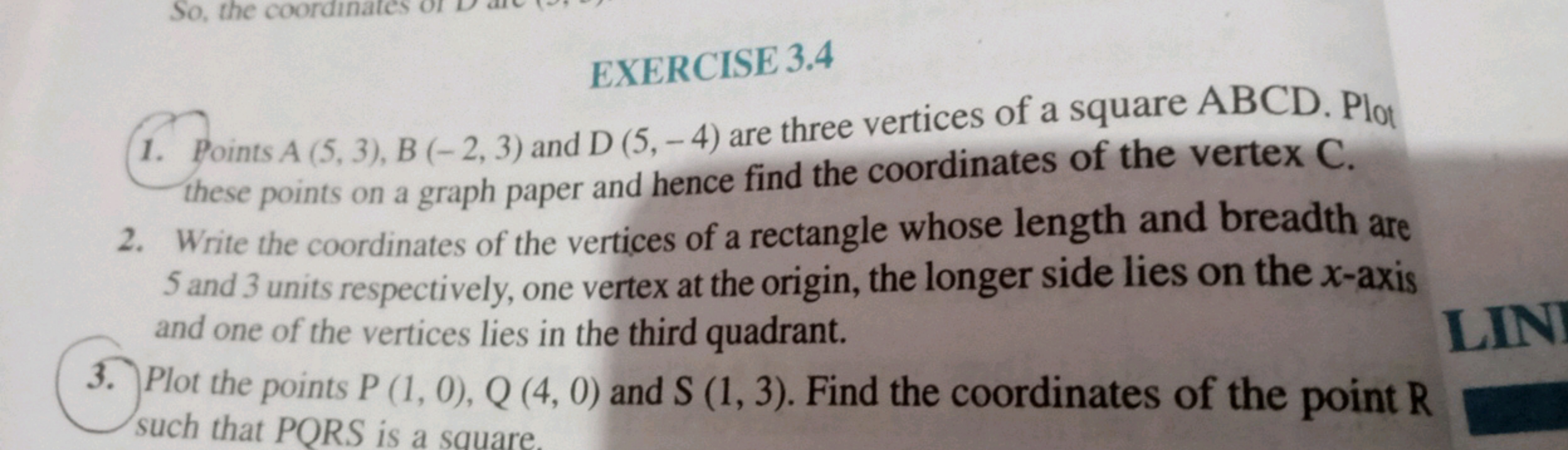 EXERCISE 3.4
1. Points A(5,3),B(−2,3) and D(5,−4) are three vertices o