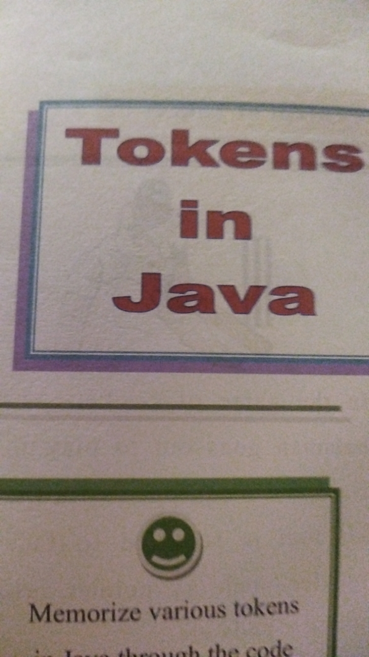 Tokens in Java

Memorize various tokens