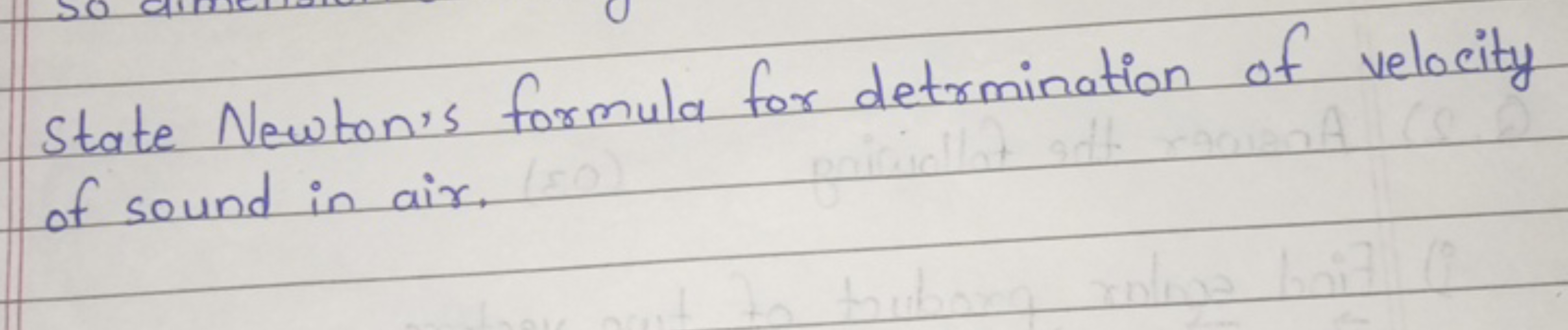 State Newton's formula for detrmination of velocity of sound in air.