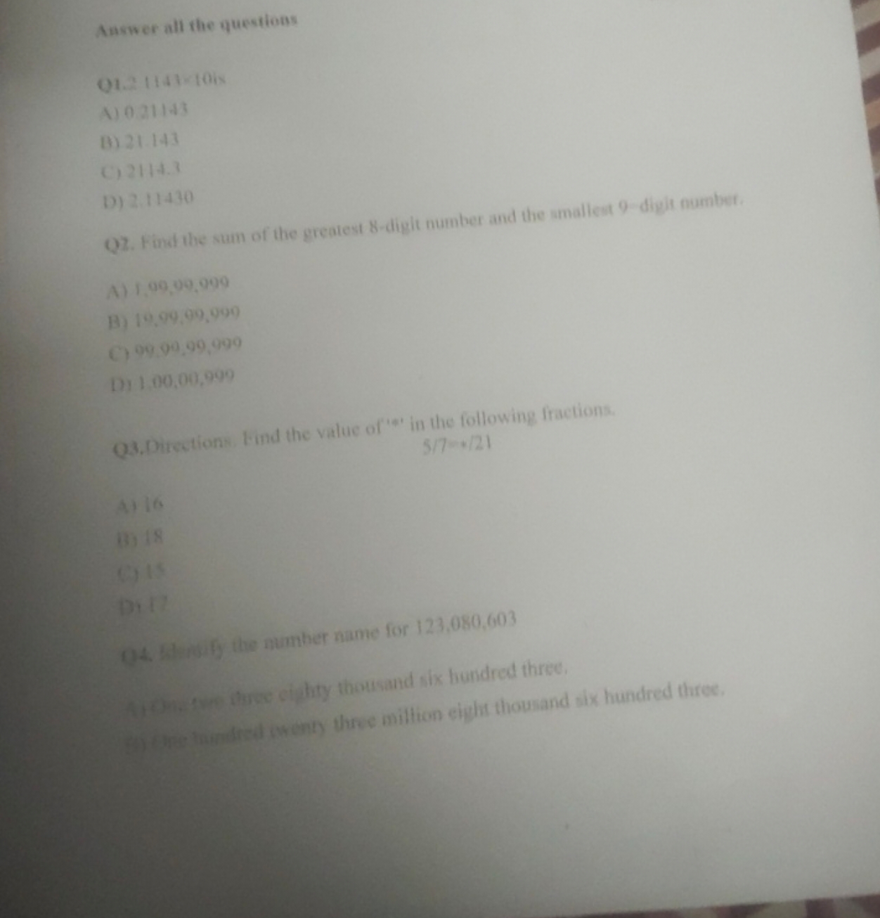 Answer all the questions

Q1.2 1141-1018
A) 0.21133
B) 21.143
C) 2114.