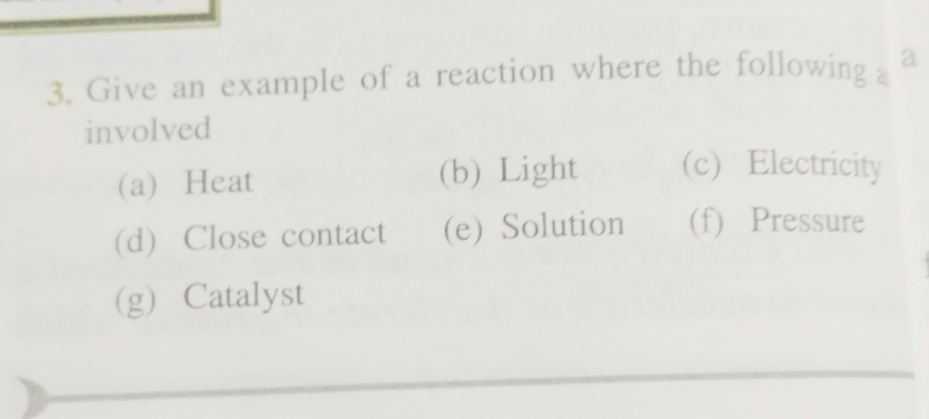 3. Give an example of a reaction where the following a involved
(a) He