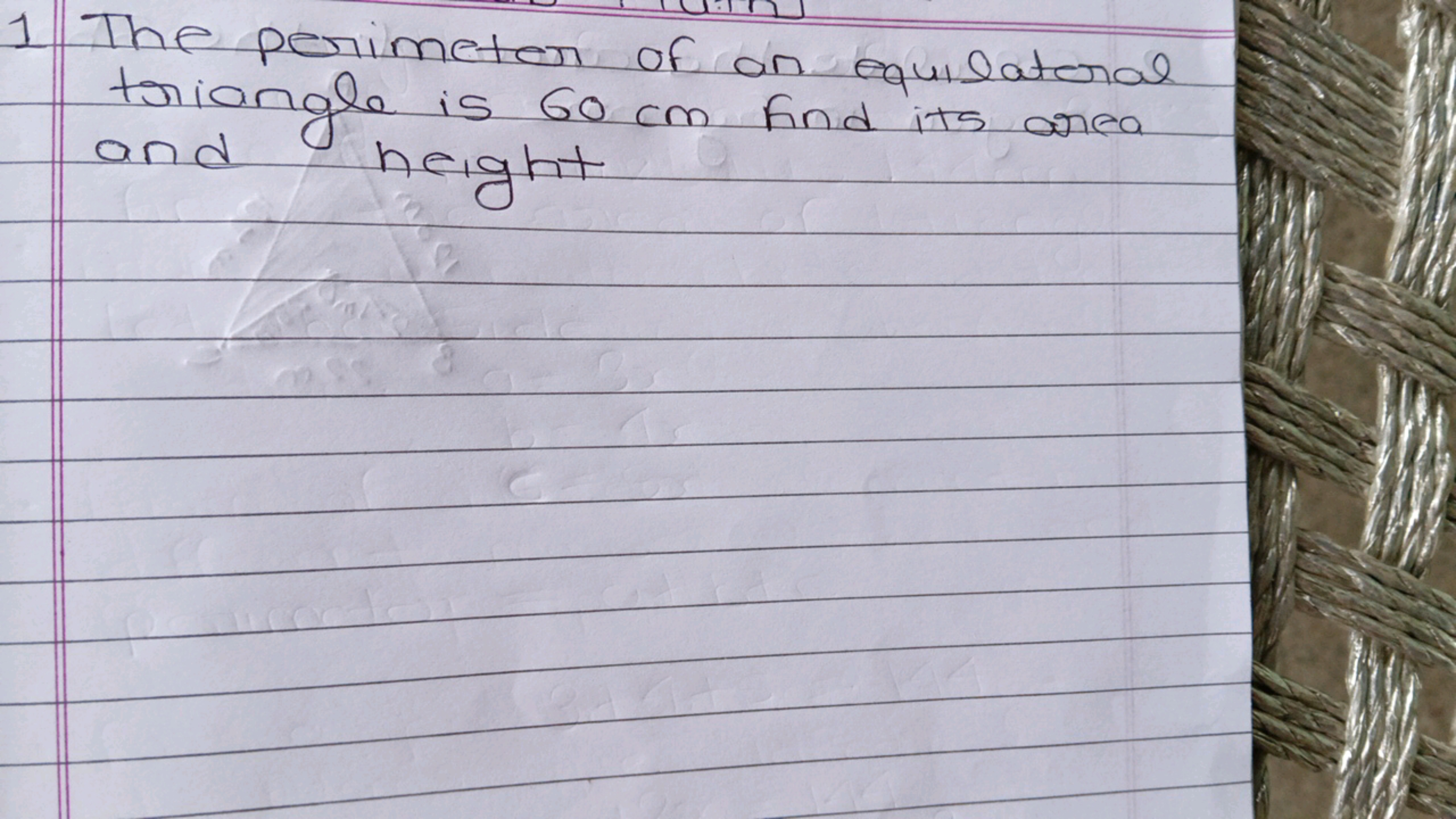 1 The perimeter of on equilateral triangle is 60 cm find its area and 