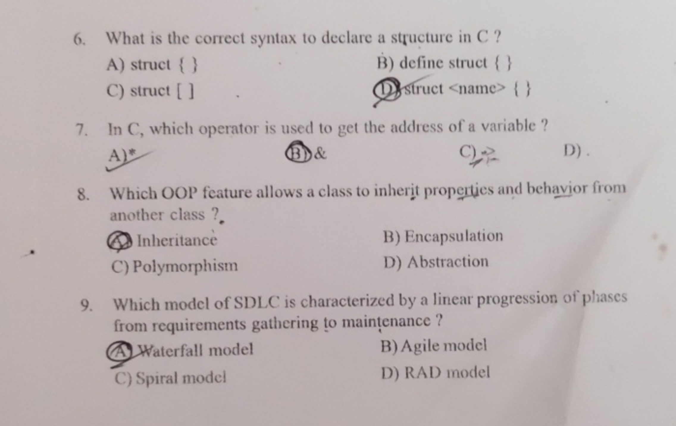 6. What is the correct syntax to declare a structure in C ?
A) struct 