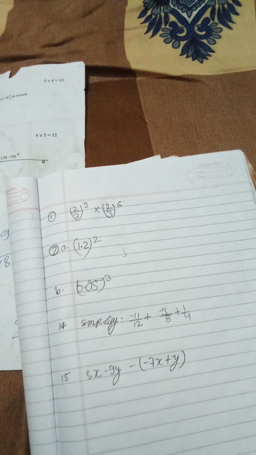 4×3=12
(1) (32​)3×(32​)6
(2) ⋅(1.2)2
b. (6.05)3
14 simpliff: 12−11​+8−