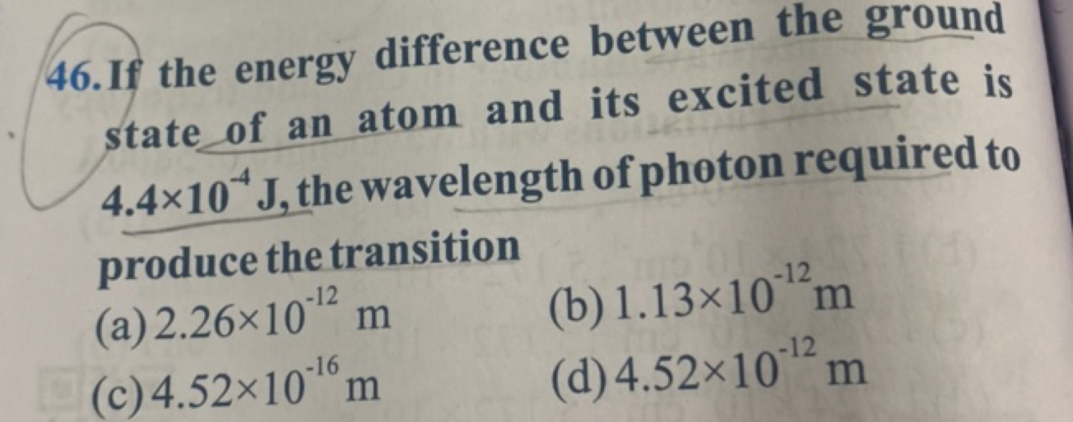 46. If the energy difference between the ground state of an atom and i