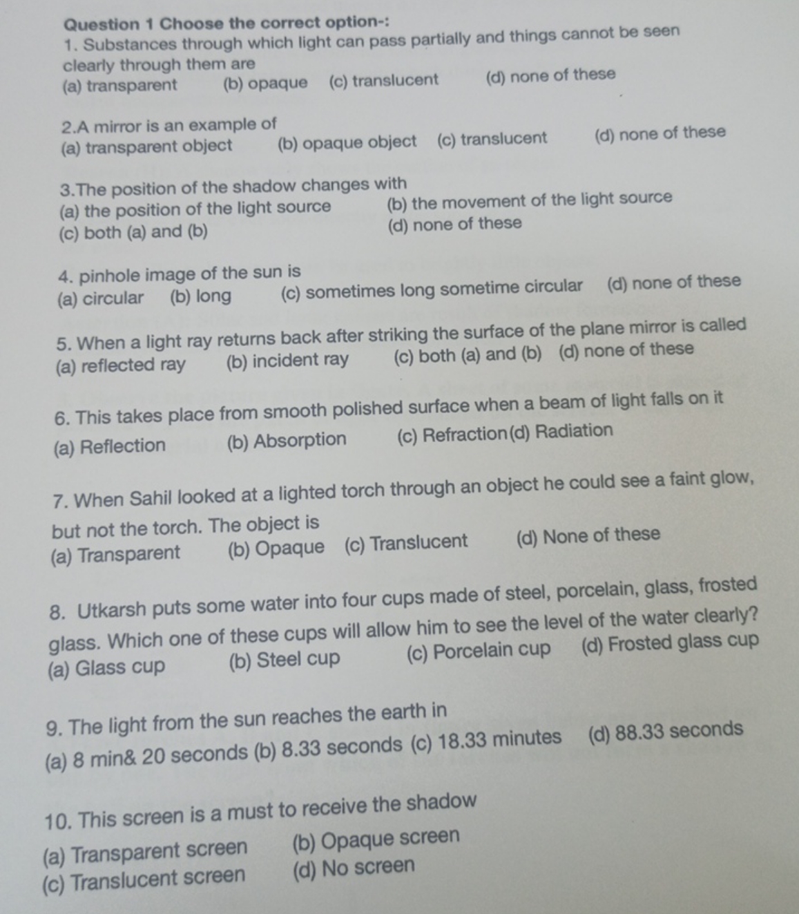 Question 1 Choose the correct option-:
1. Substances through which lig