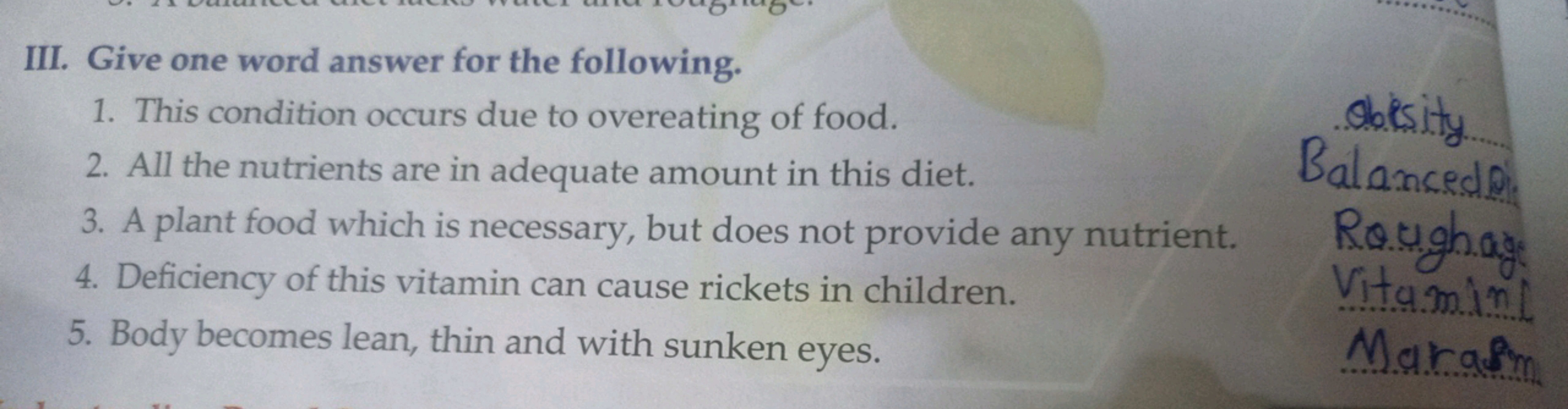 III. Give one word answer for the following.
1. This condition occurs 