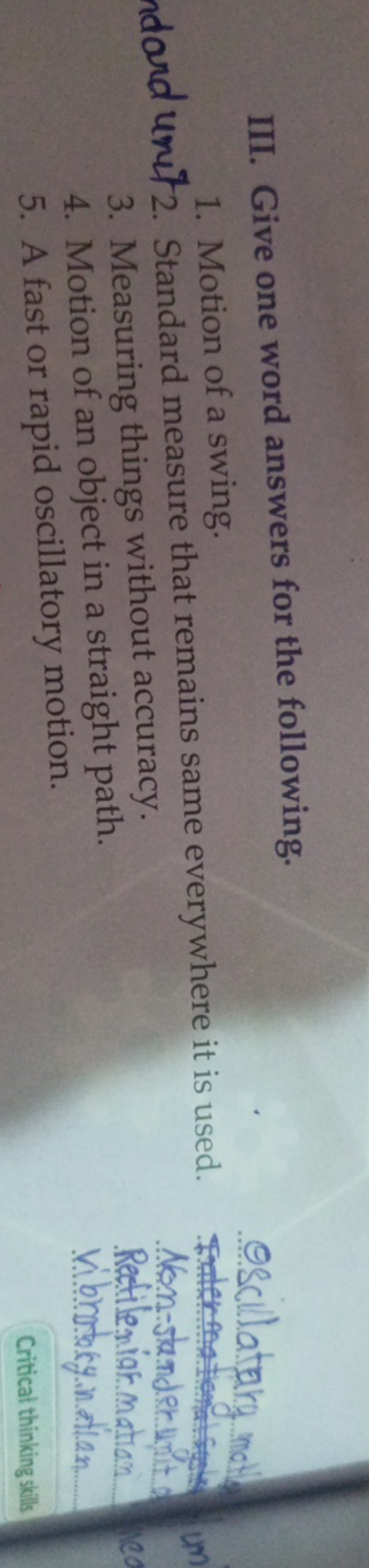 III. Give one word answers for the following.
1. Motion of a swing.
1.