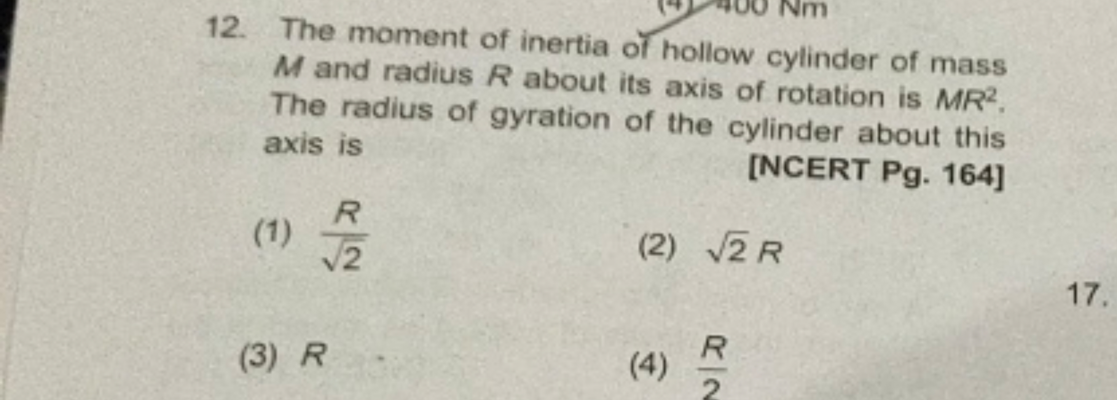 12. The moment of inertia of hollow cylinder of mass M and radius R ab