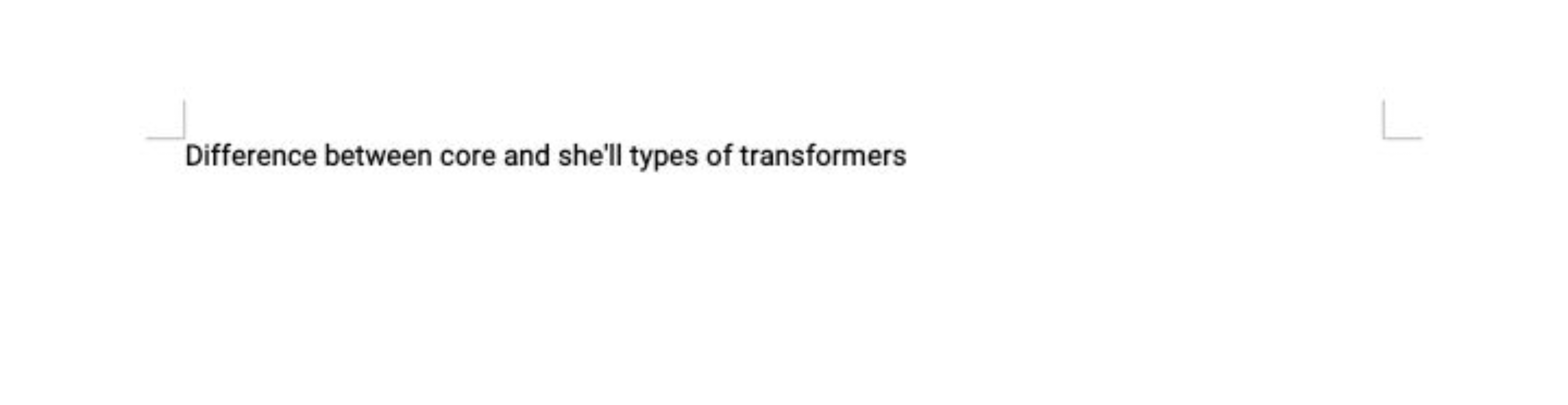 Difference between core and she'll types of transformers