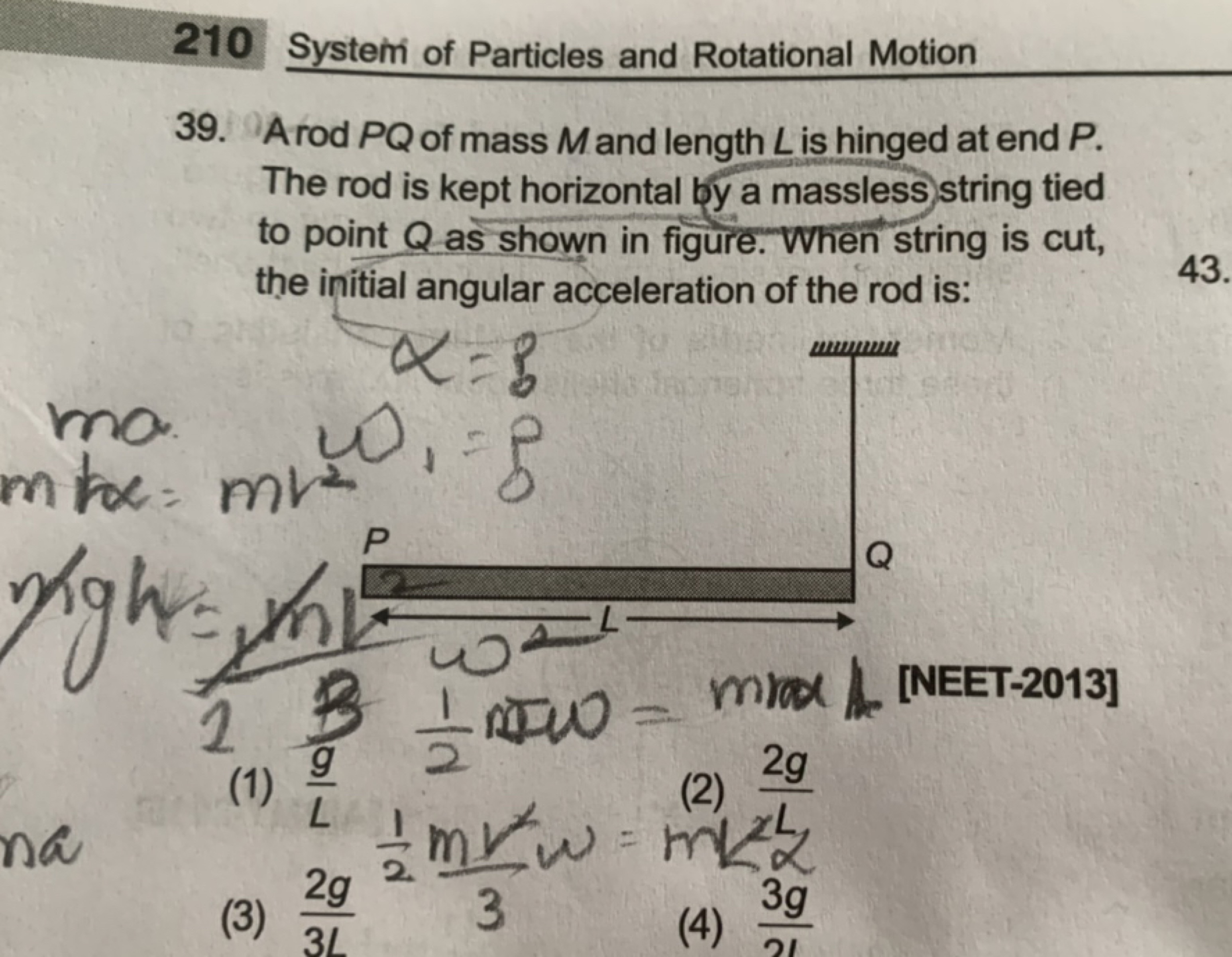 210 System i of Particles and Rotational Motion
39. A rod PQ of mass M