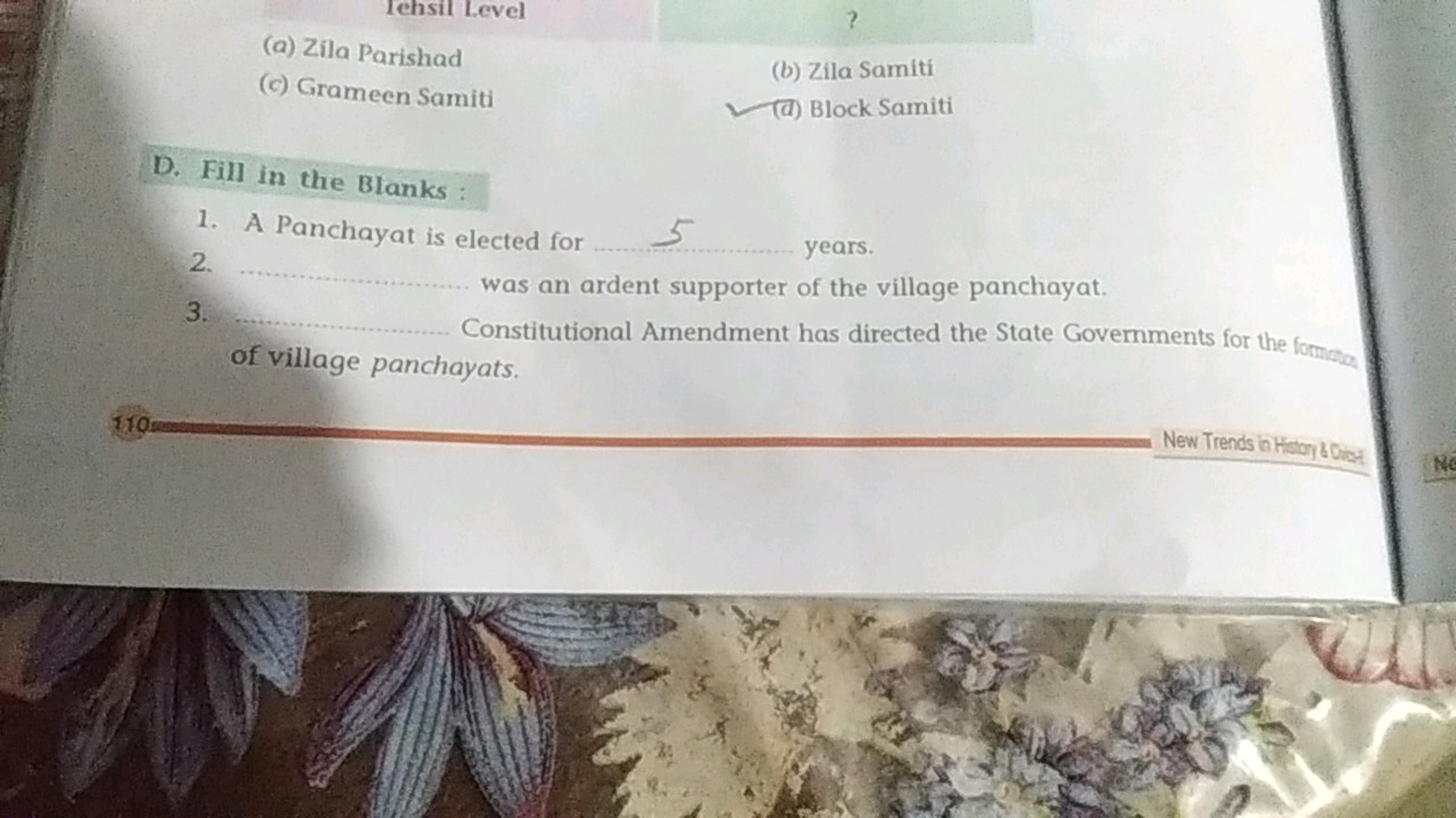 (a) Zila Parishad
(c) Grameen Samiti
(b) Zila Samiti
(a) Block Samiti
