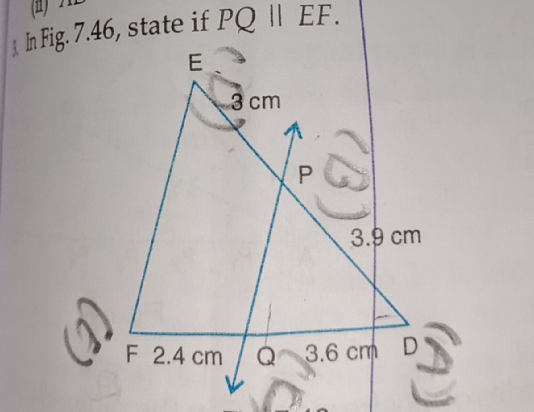 In Fig. 7.46 , state if PQ∥EF.