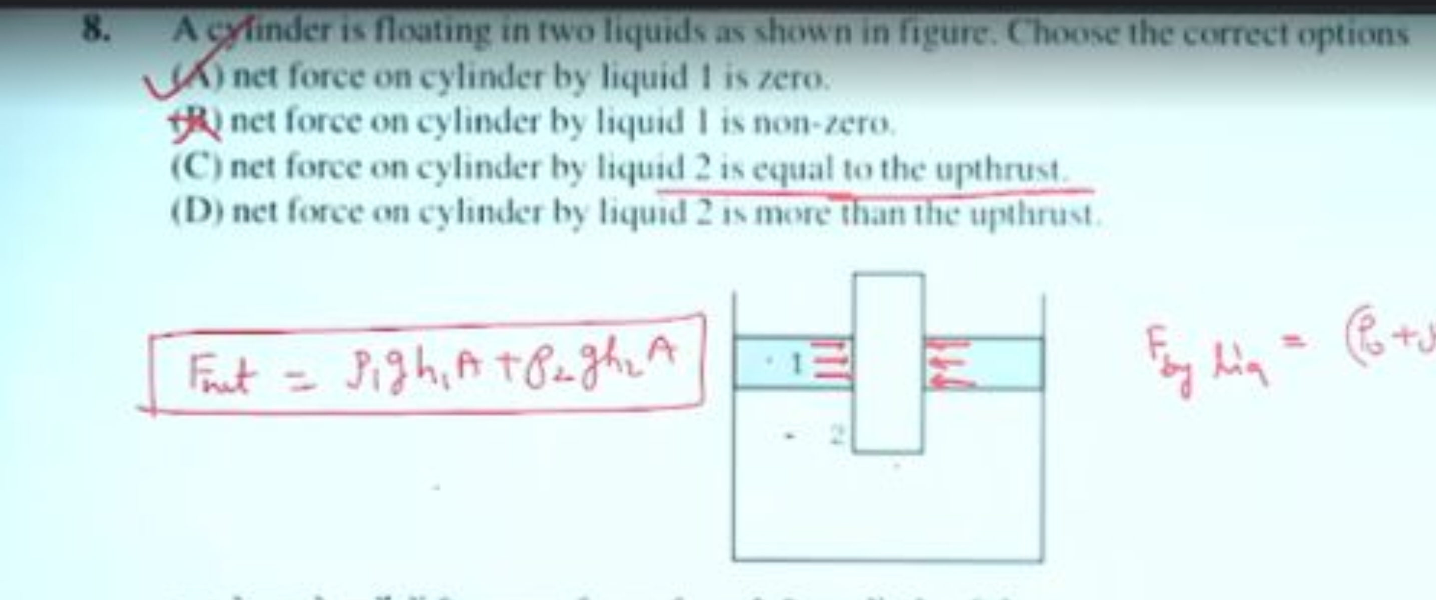 8. A grinder is floating in two liquids as shown in figure. Choose the