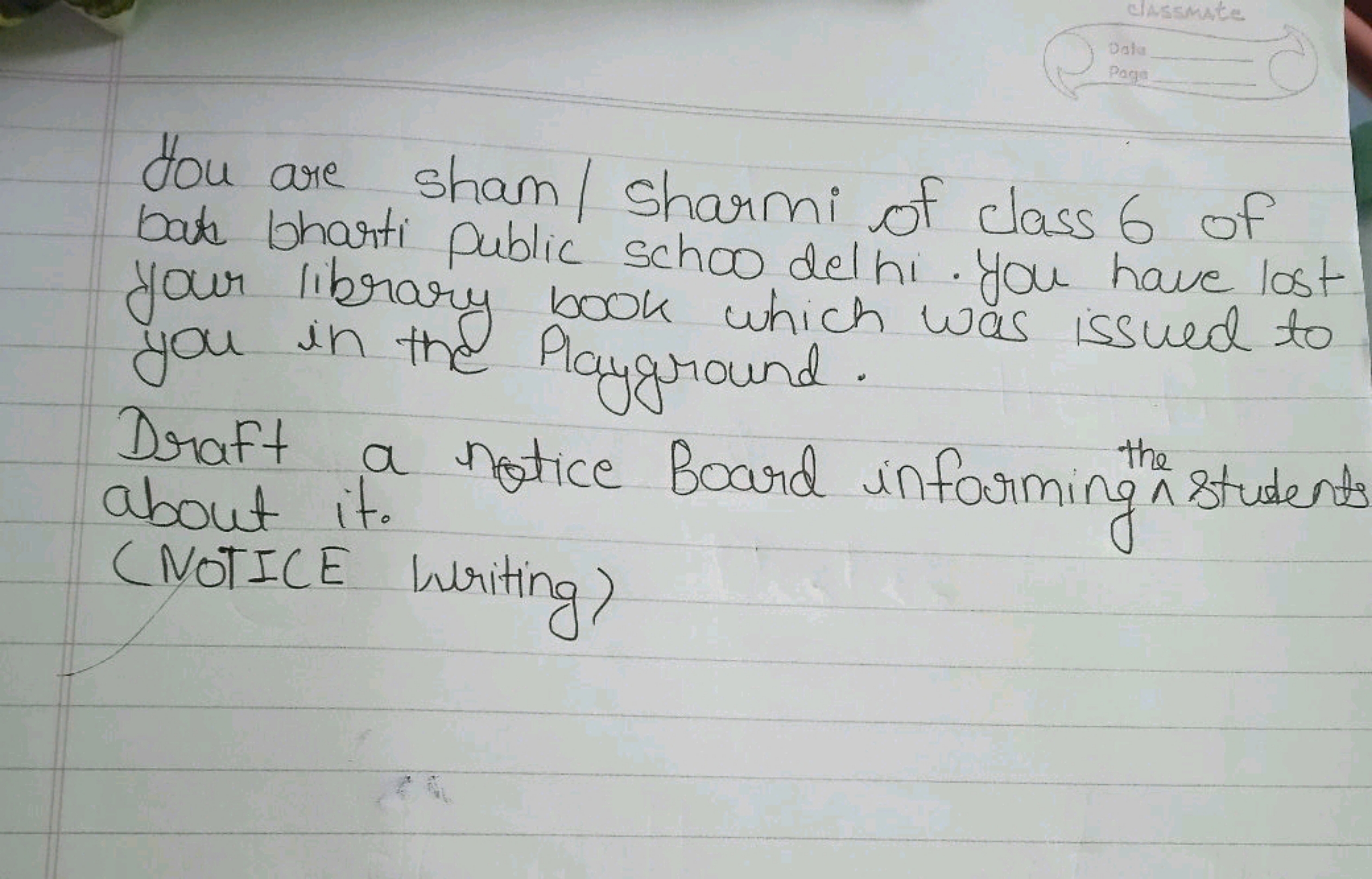 You are sham/sharmi of class 6 of bat bharti public schoo del hi. You 