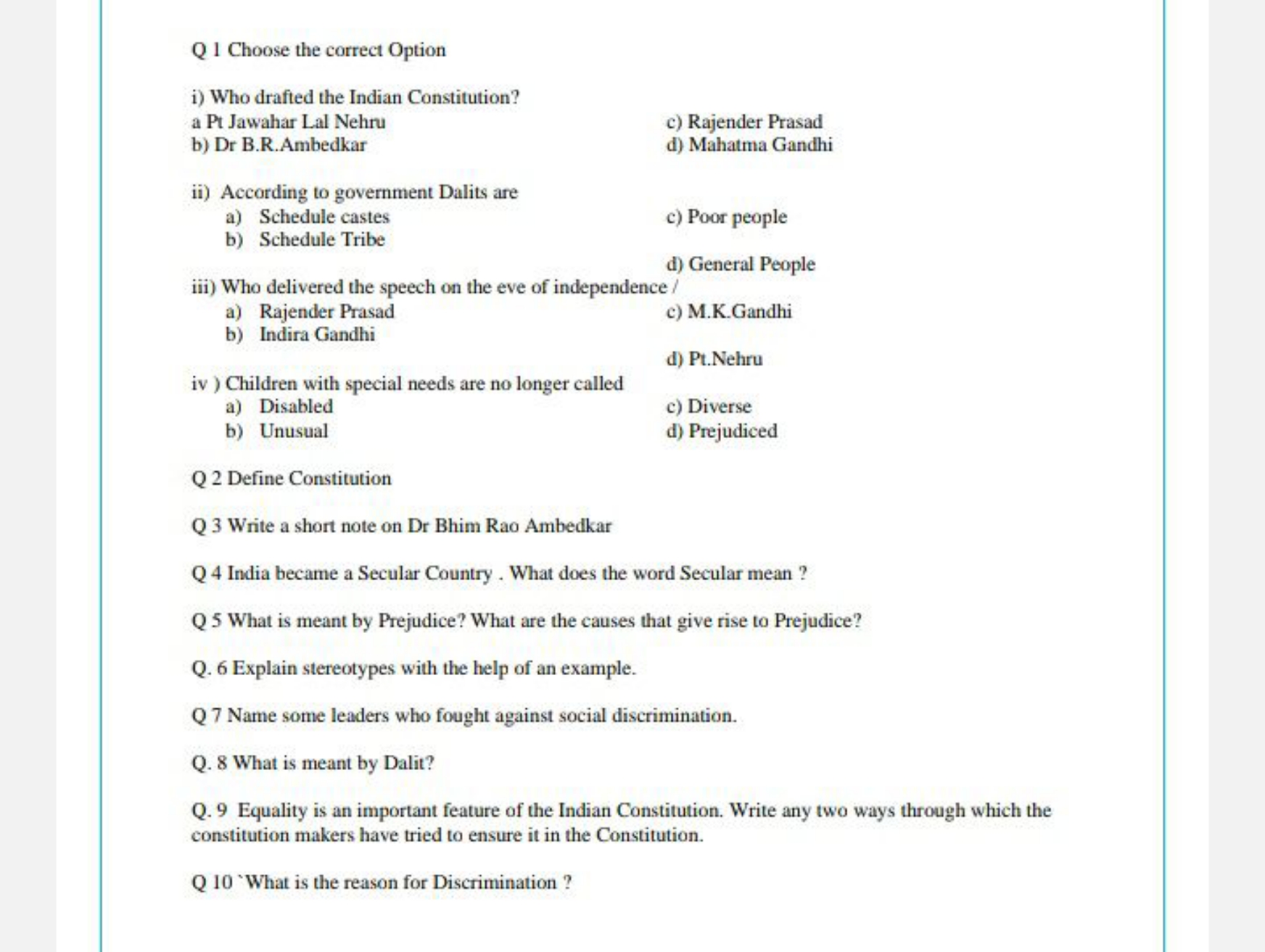 Q 1 Choose the correct Option
i) Who drafted the Indian Constitution?
