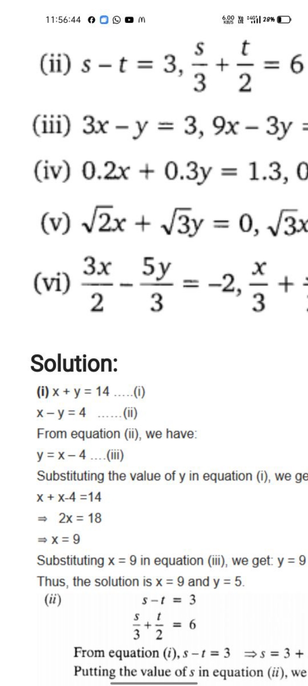 60.00 yo =4
(ii) s−t=3,3s​+2t​=6
(iii) 3x−y=3,9x−3y=
(iv) 0.2x+0.3y=1.