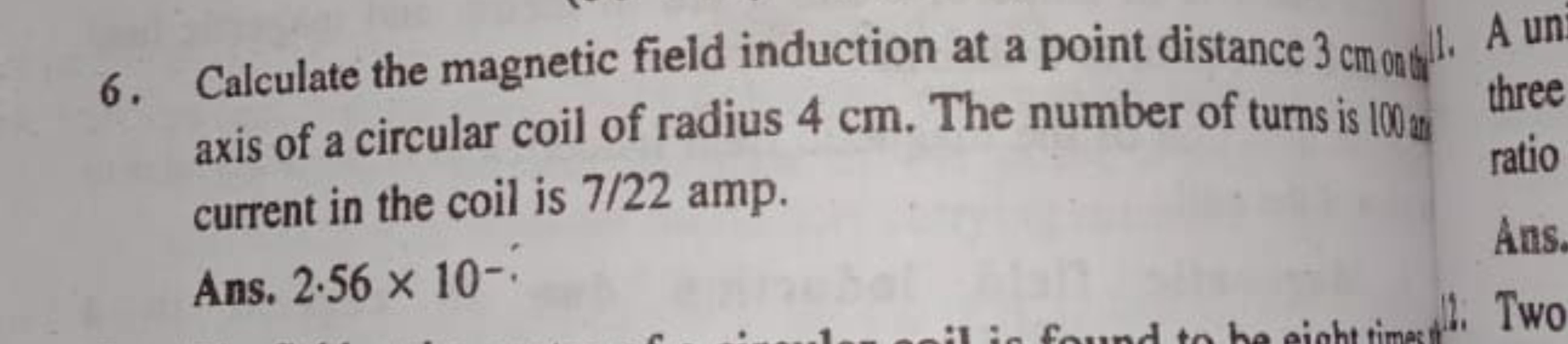 6. Calculate the magnetic field induction at a point distance 3 cmondt