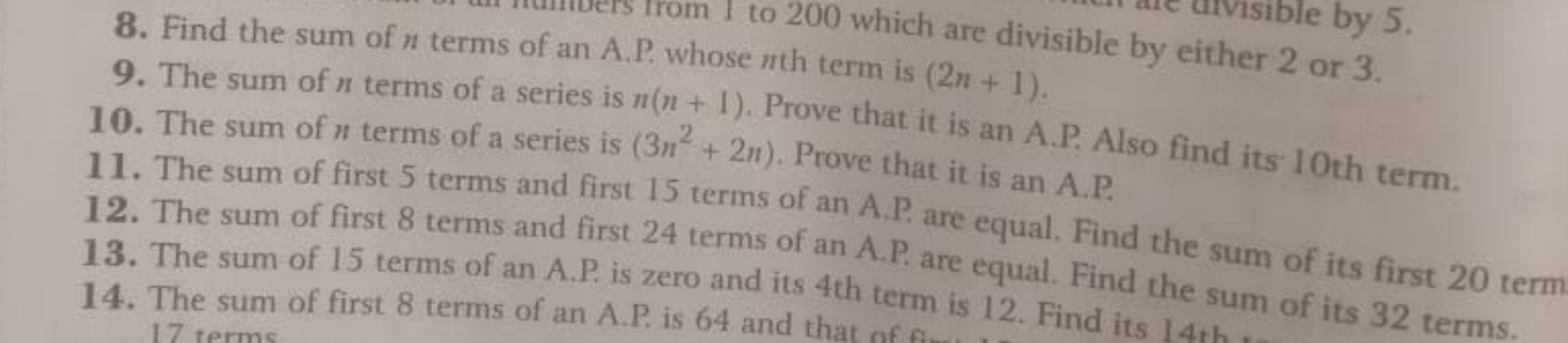 8. Find the sum of n terms of an AP divible by either 2 or 3 .
9. The 