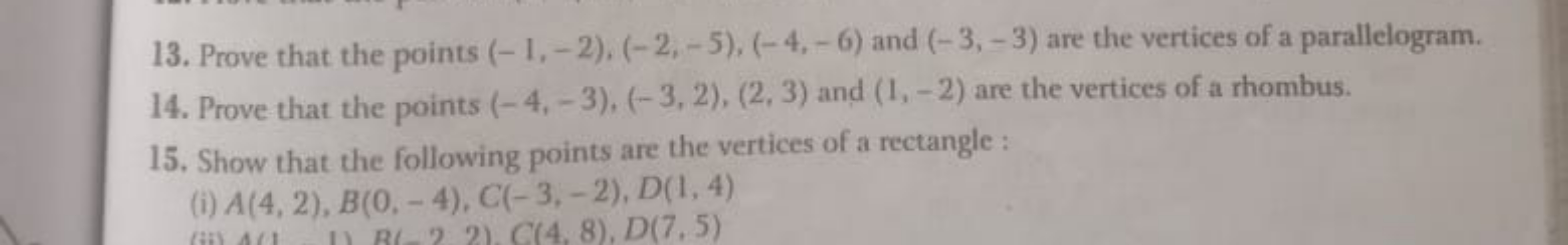 13. Prove that the points (−1,−2),(−2,−5),(−4,−6) and (−3,−3) are the 