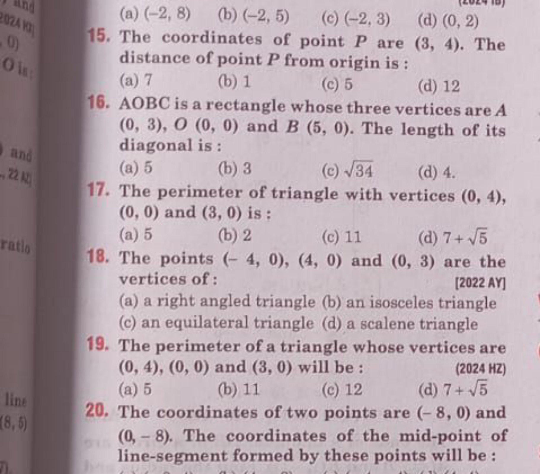 (a) (−2,8)
(b) (−2,5)
(c) (−2,3)
(d) (0,2)
15. The coordinates of poin