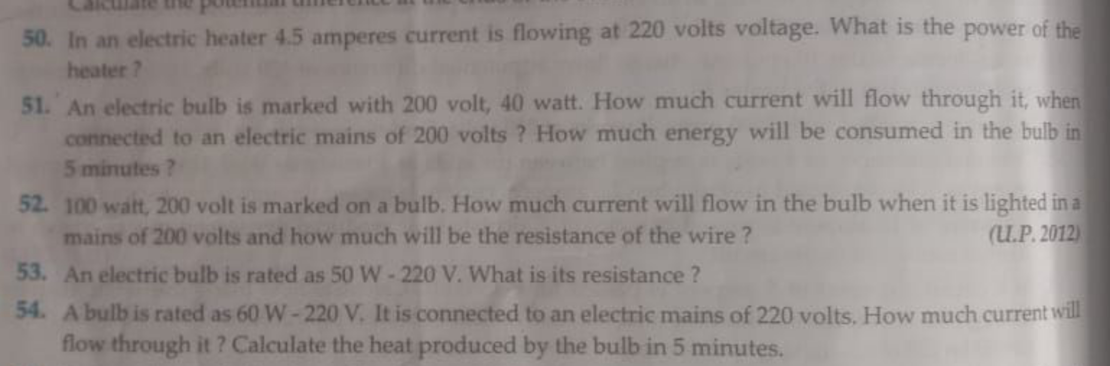 50. In an electric heater 4.5 amperes current is flowing at 220 volts 