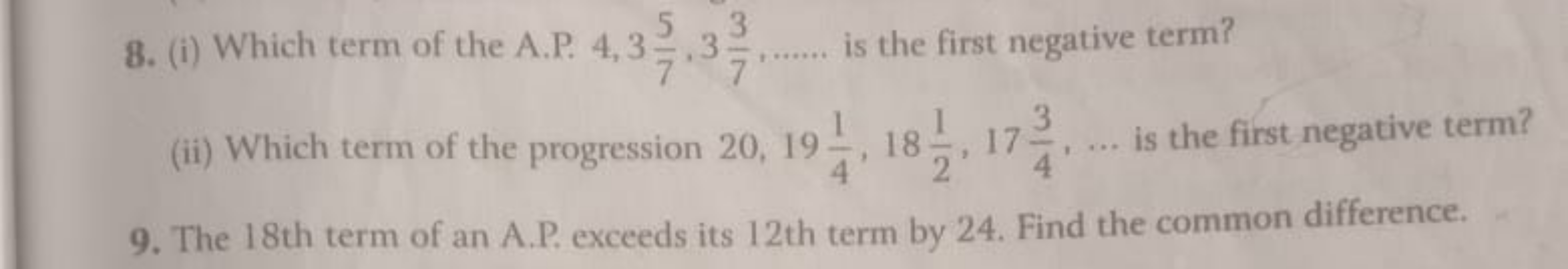 8. (i) Which term of the A.P. 4,375​,373​,…… is the first negative ter