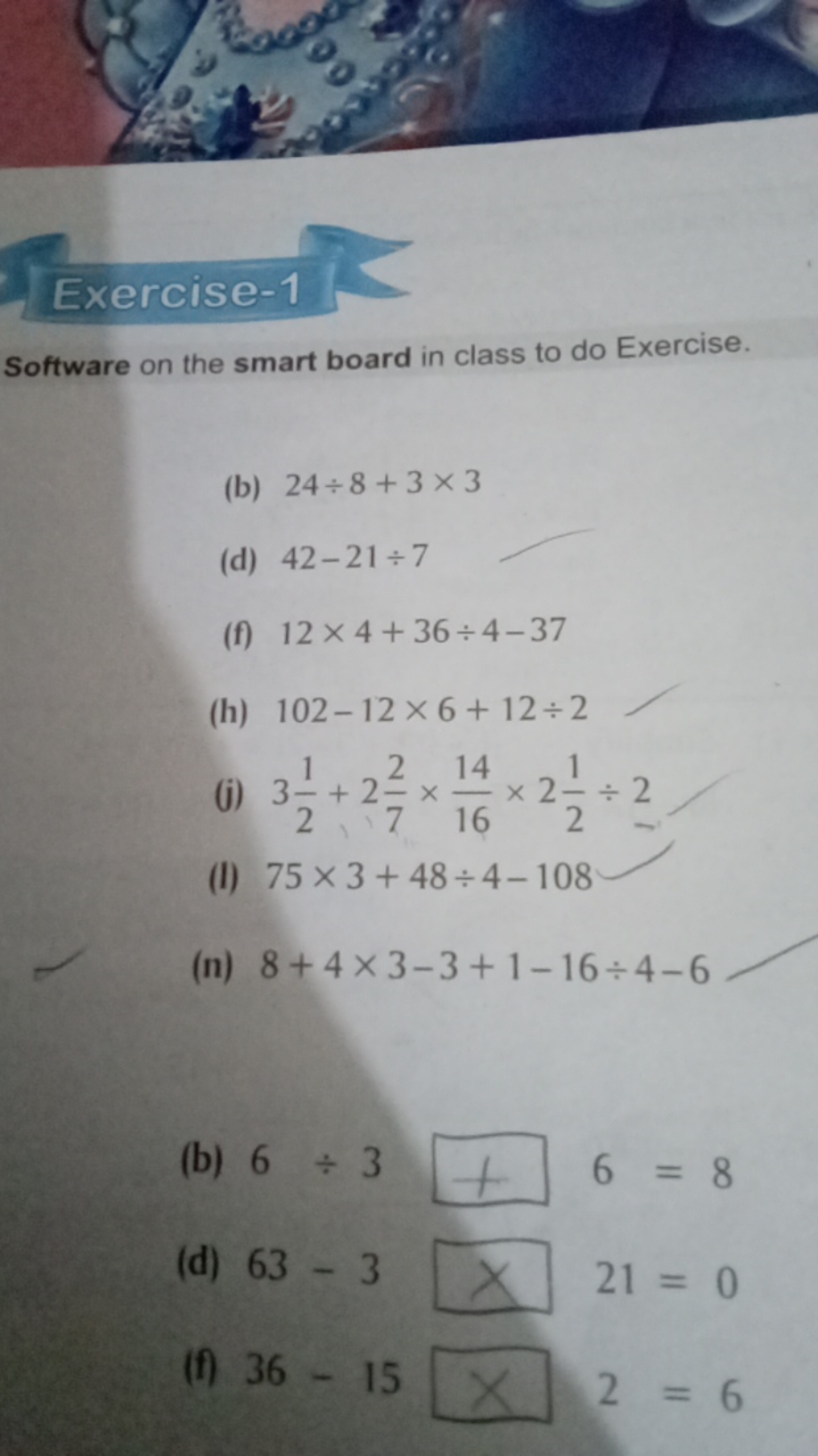 Exercise-1
Software on the smart board in class to do Exercise.
(b) 24