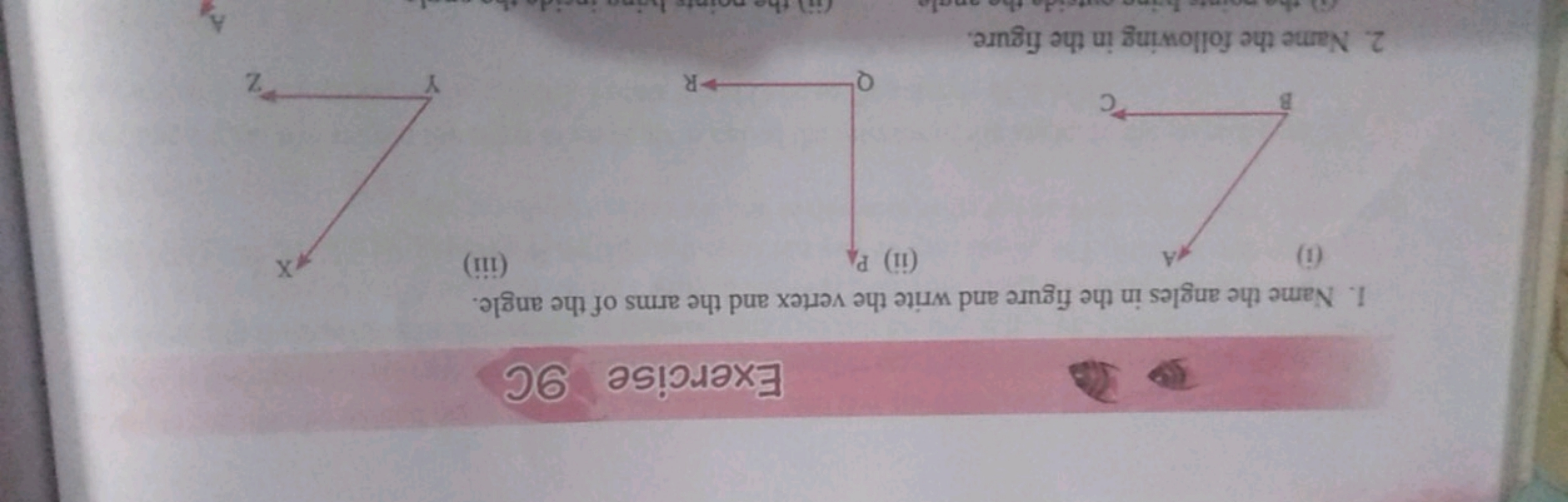 Exercise 9C
1. Name the angles in the figure and write the vertex and 