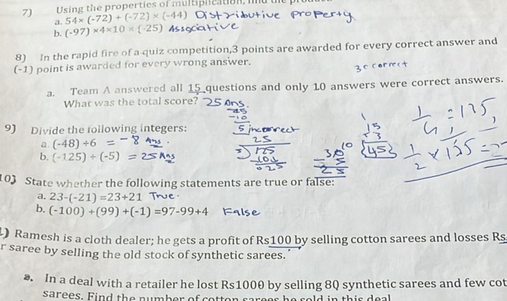 7) Using the properties of multiplication,
a. 54×(−72)+(−72)×(−44) Dis