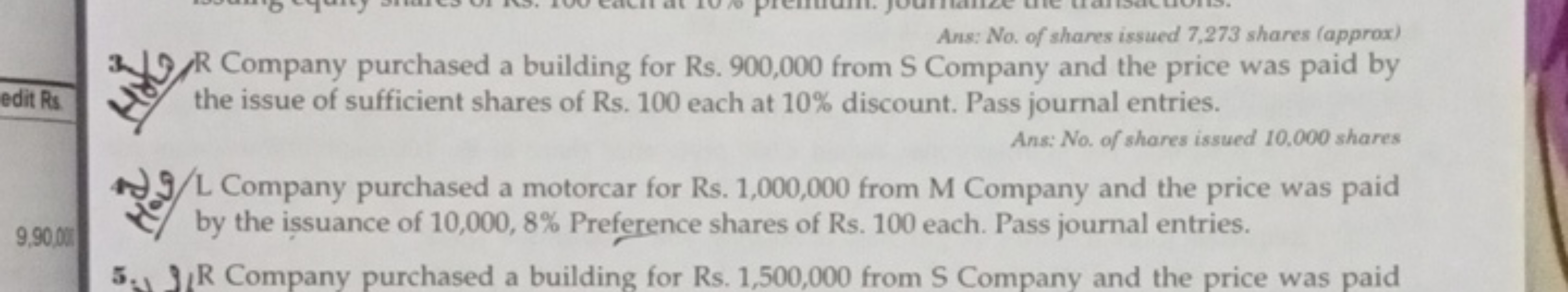 Ans: No. of shares issued 7,273 shares (approx)
3. 9/R Company purchas