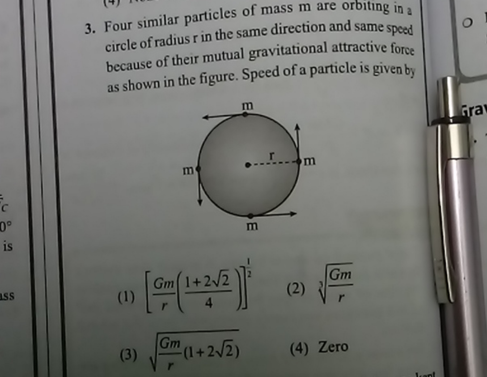 3. Four similar particles of mass m are orbiting in a circle of radius