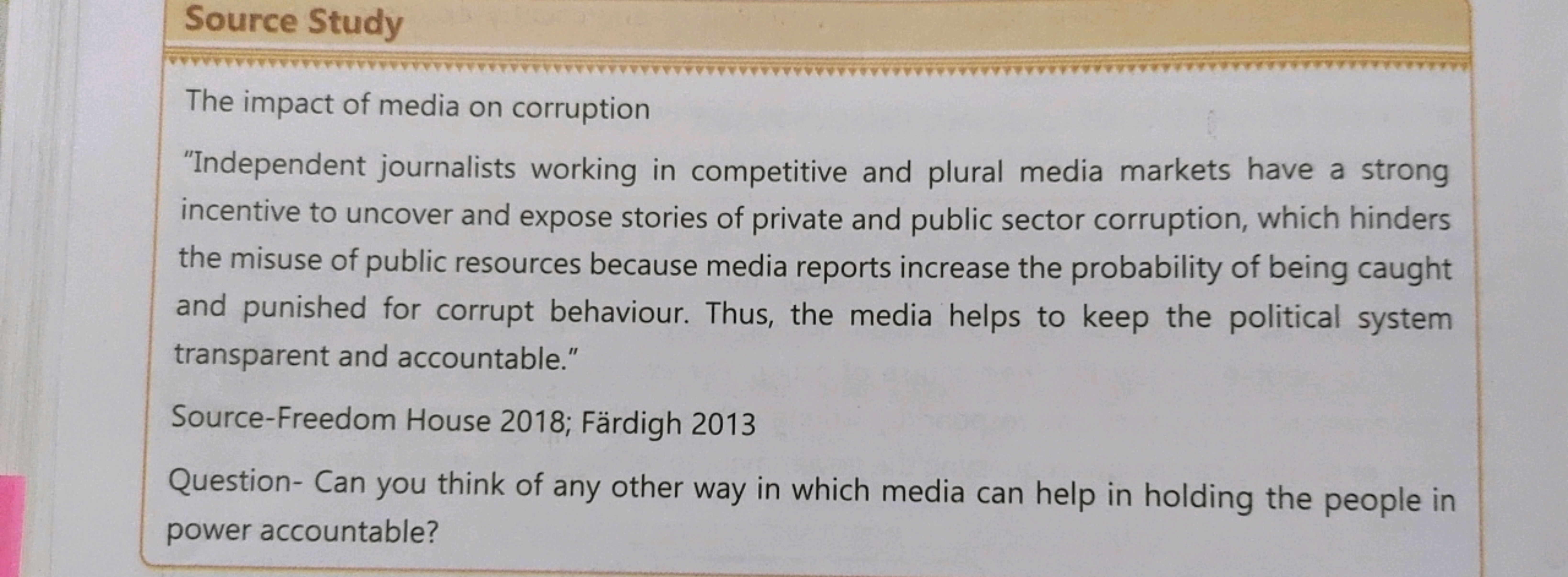 Source Study
The impact of media on corruption
"Independent journalist