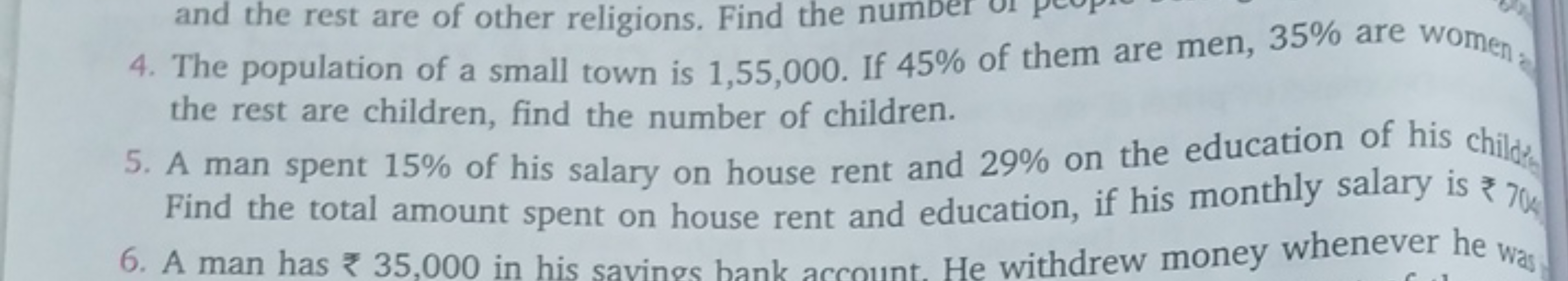 4. The population of a small town is 1,55,000. If 45% of them are men,