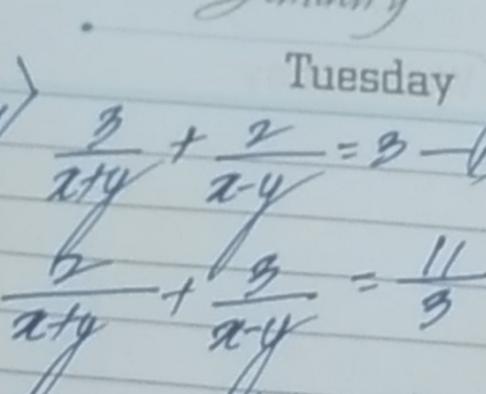 Tuesday
x+y3​+x−y2​=3−x+yx​+x−y3​=311​​