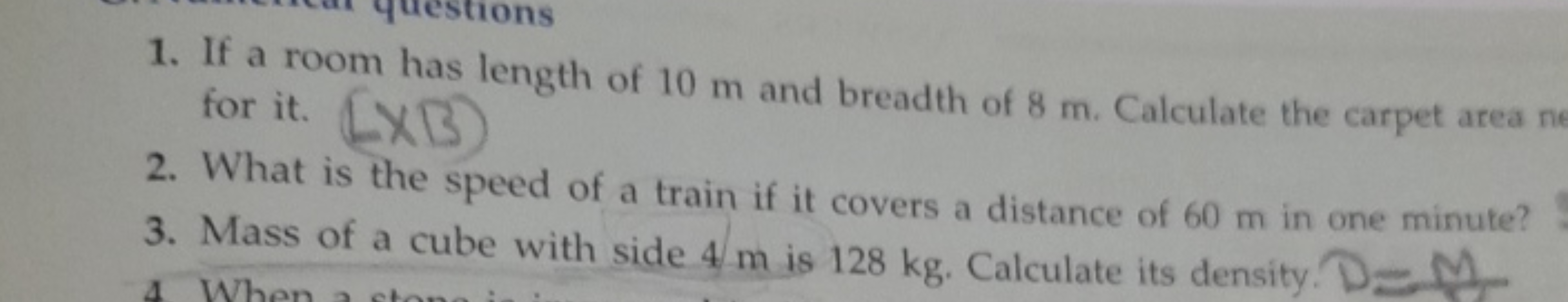 ons
1. If a room has length of 10 m and breadth of 8 m. Calculate the 