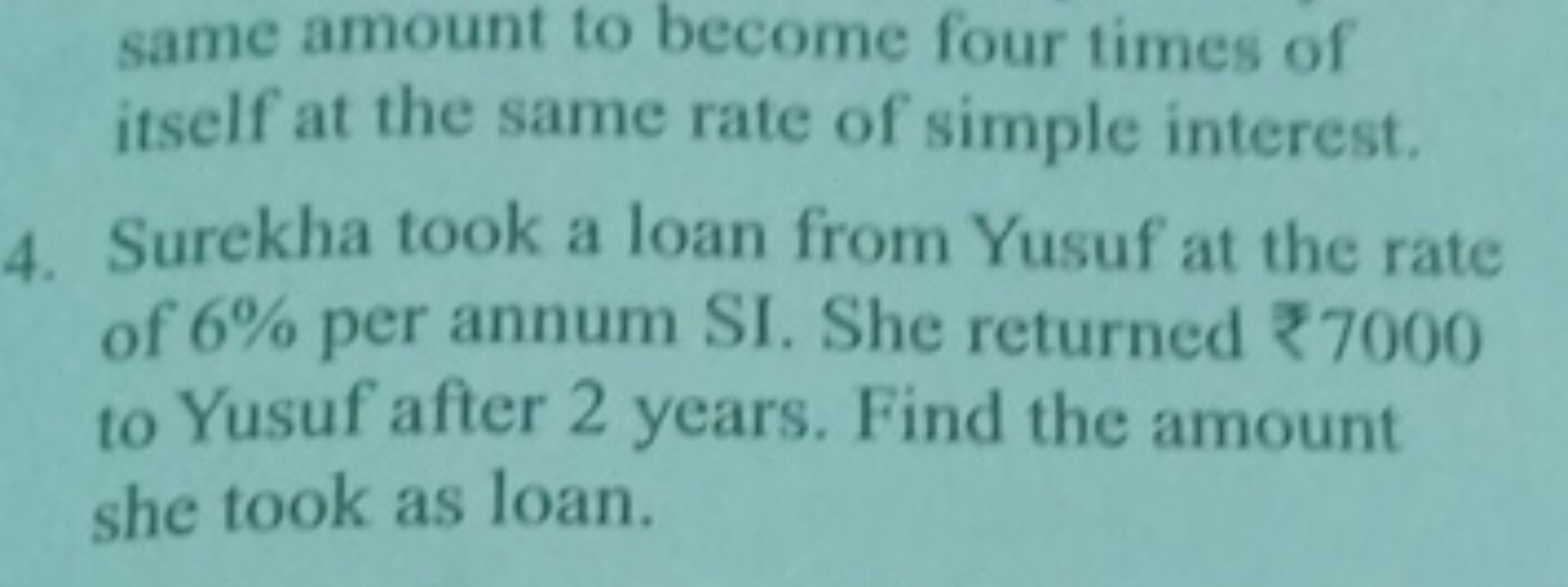 same amount to become four times of itself at the same rate of simple 