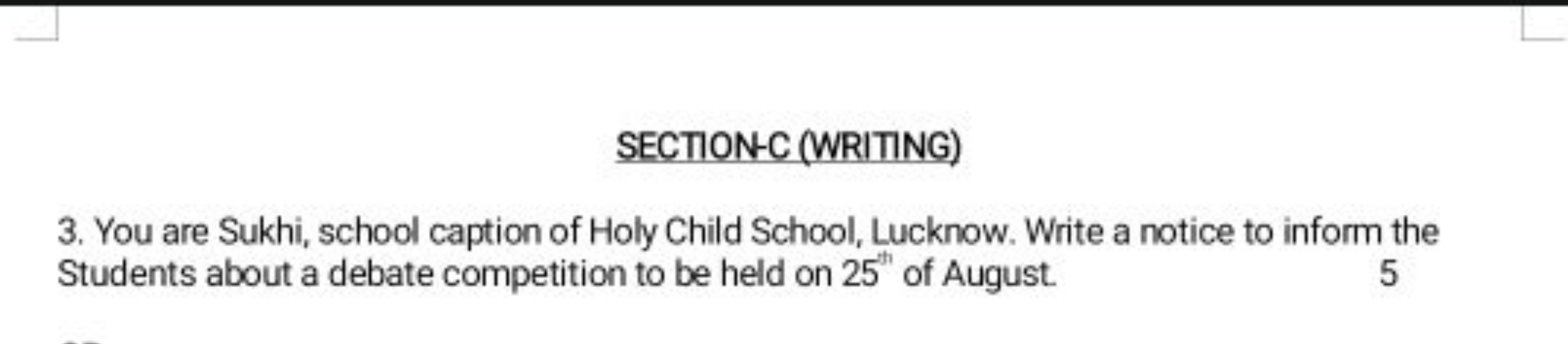 SECTIONC(WRITING)
3. You are Sukhi, school caption of Holy Child Schoo