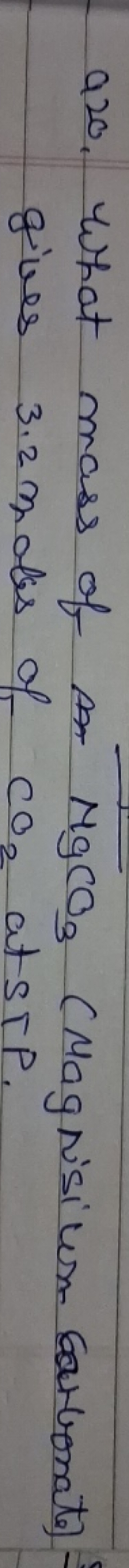 Q20. What mass of MgCO3​ CMagrisium banates gives 3.2 moles of CO2​ at