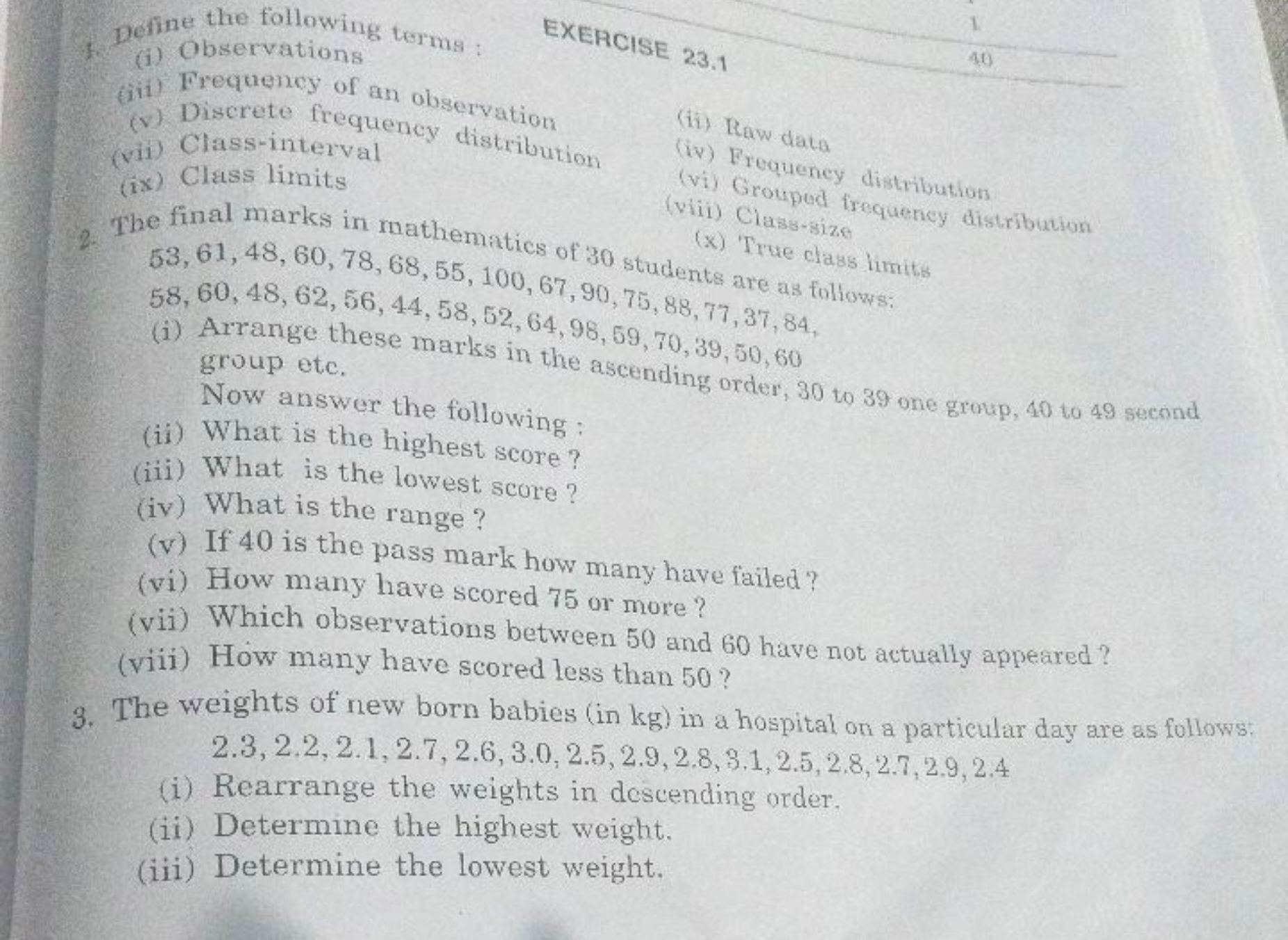 1. Define the following terms :

EXERCISE 23.1
1
40
(ii) Frequency of 