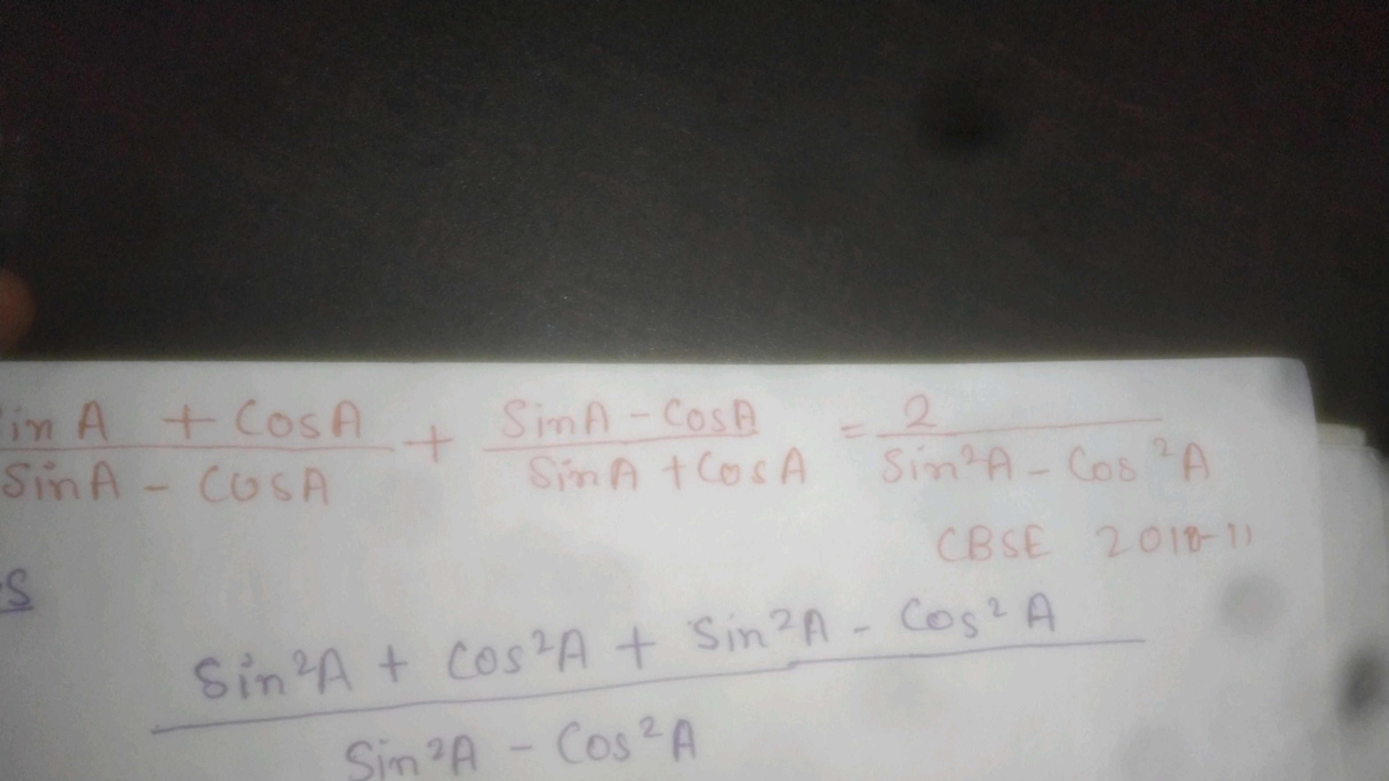 sinA−cosAsinA+cosA​+sinA+cosAsinA−cosA​=sin2A−cos2A2​scBsE−2018−11​sin