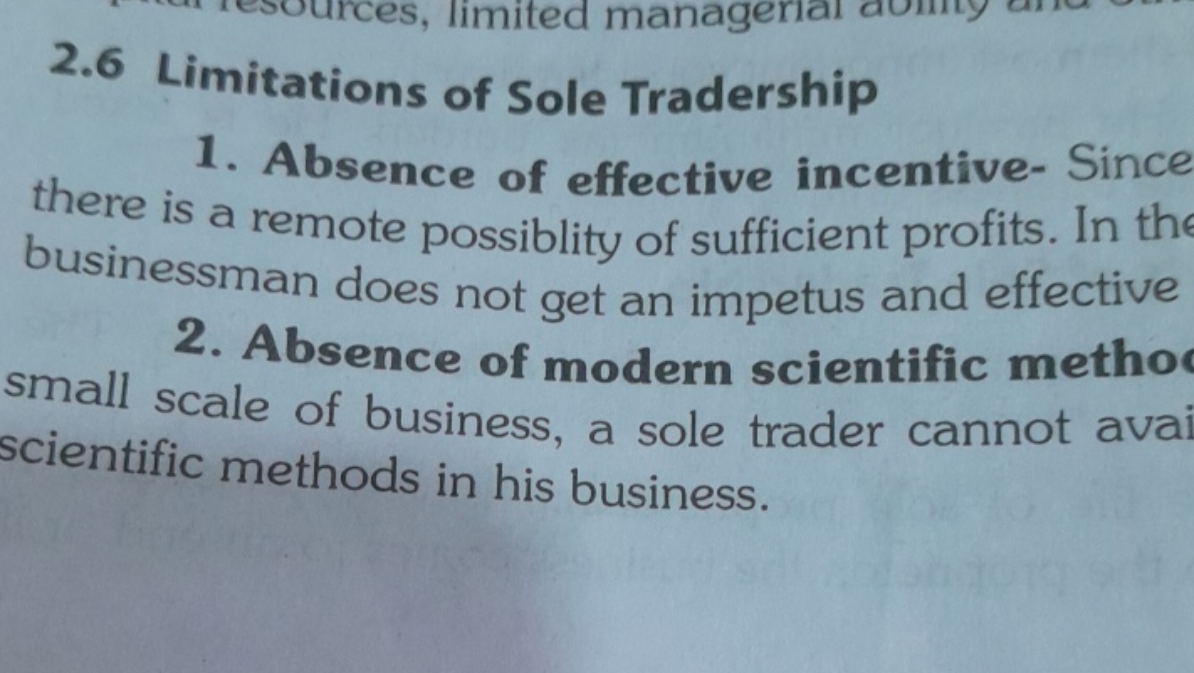 2.6 Limitations of Sole Tradership
1. Absence of effective incentive- 