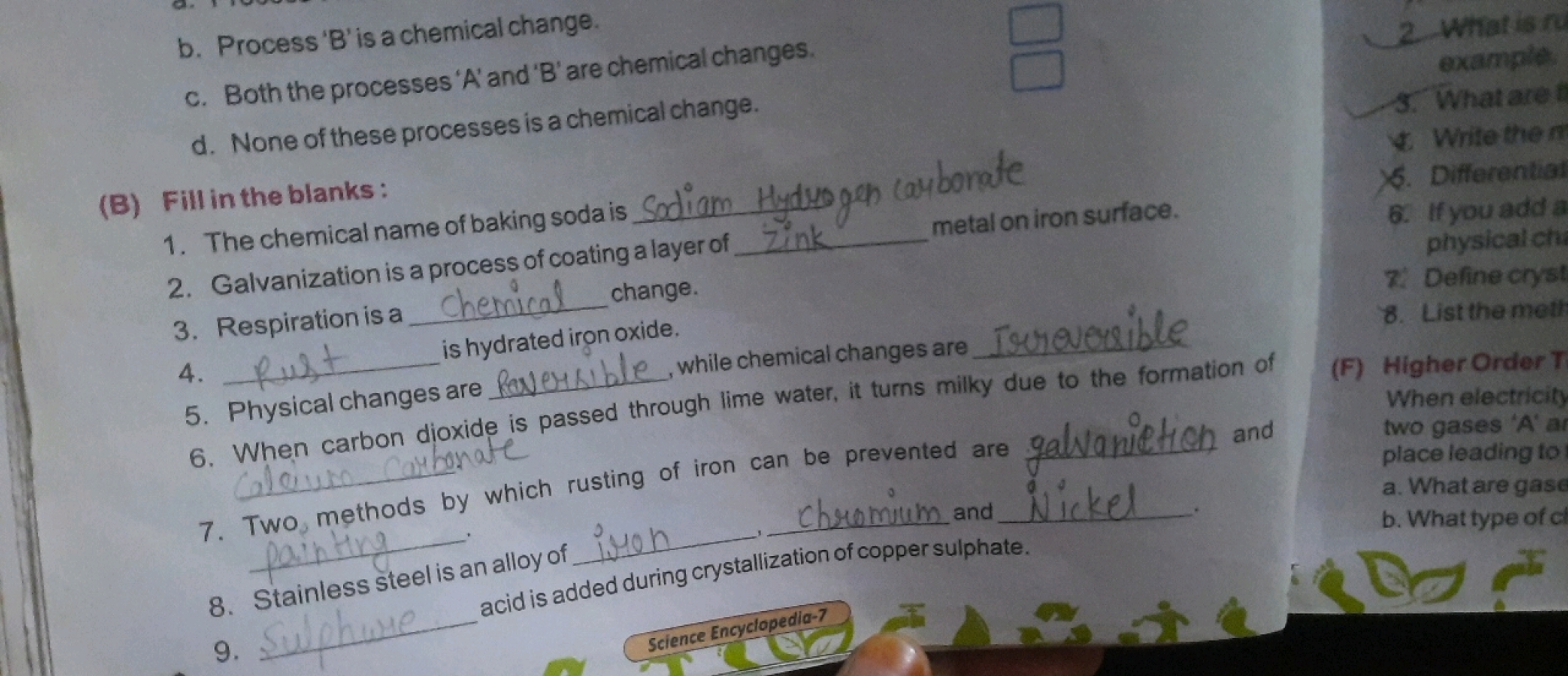 b. Process ' B ' is a chemical change.
c. Both the processes ' A ' and