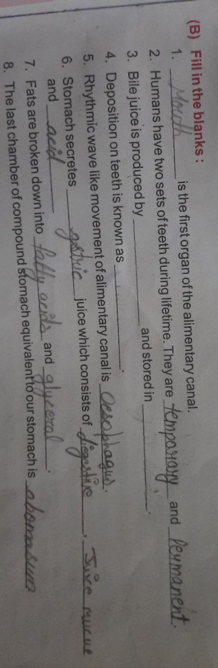 (B) Fill in the blanks:
1.  is the first organ of the alimentary canal