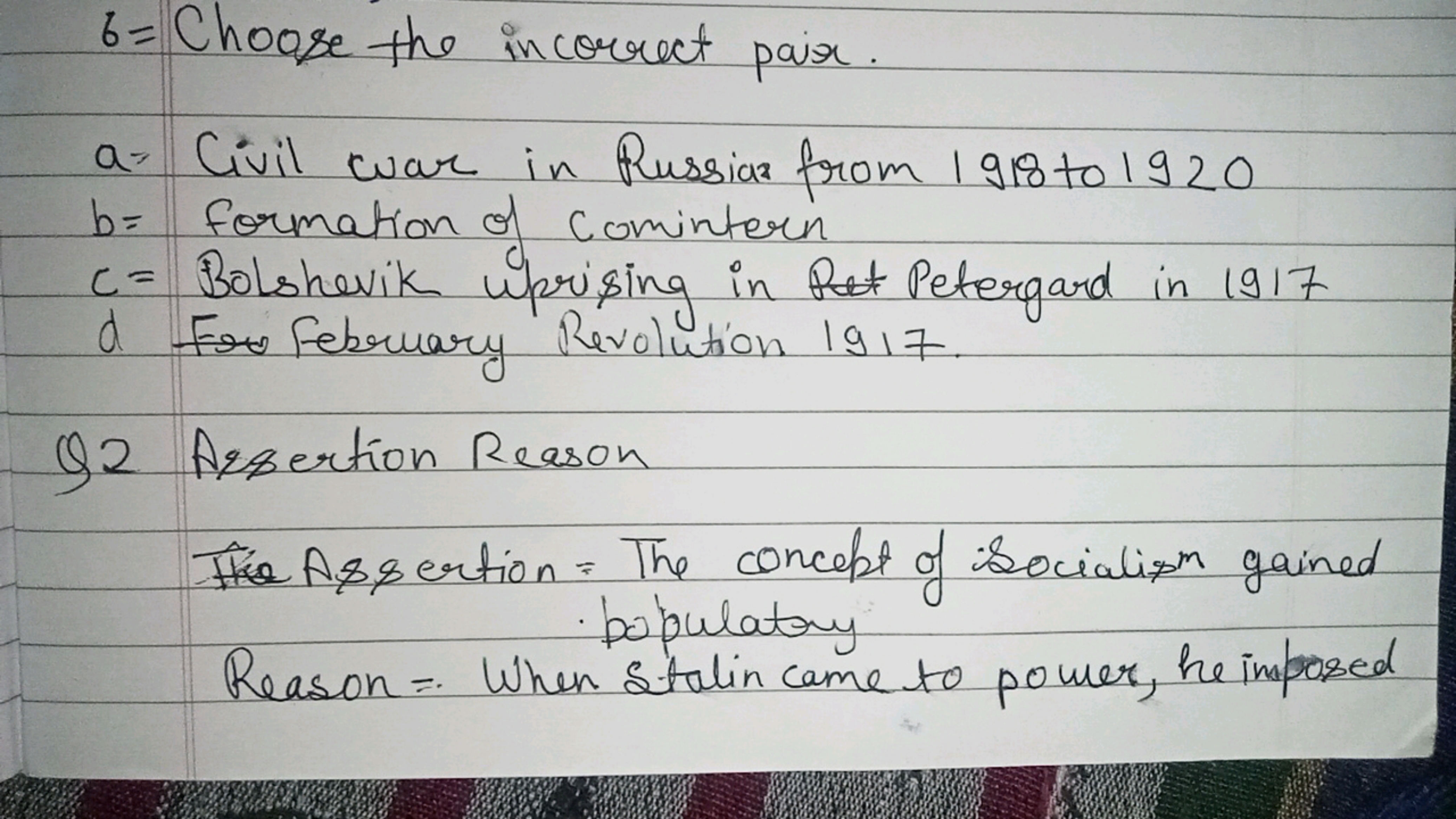 6 = Choose the incorrect pair.
a Civil war in Russian from 1918 to 192